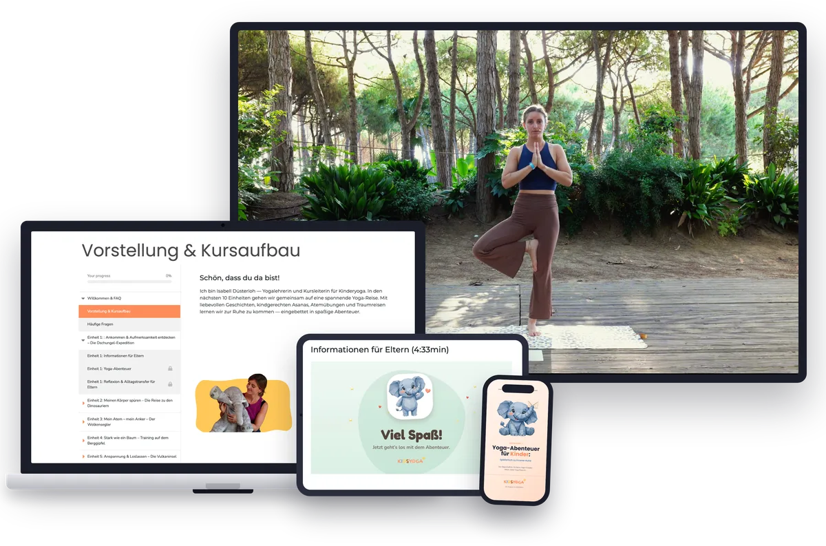 Der Kurs auf Laptop, Tablet und Handy: Kursübersicht, Elternvideo und Yoga-Abenteuer